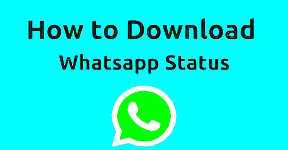 Easy Ways to Download WhatsApp Status